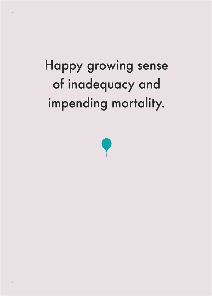 Inadequacy And Impending Mortality Card