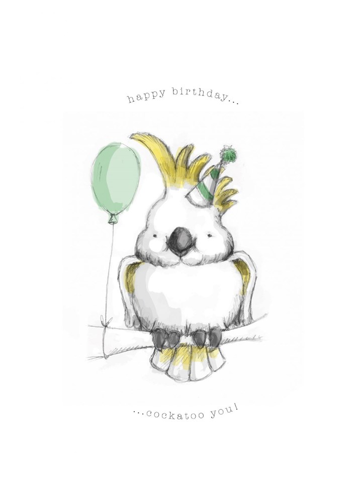 Happy Birthday Cockatoo You Card