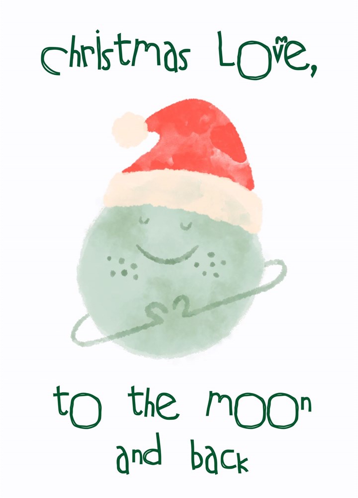 Christmas Love To The Moon & Back Card