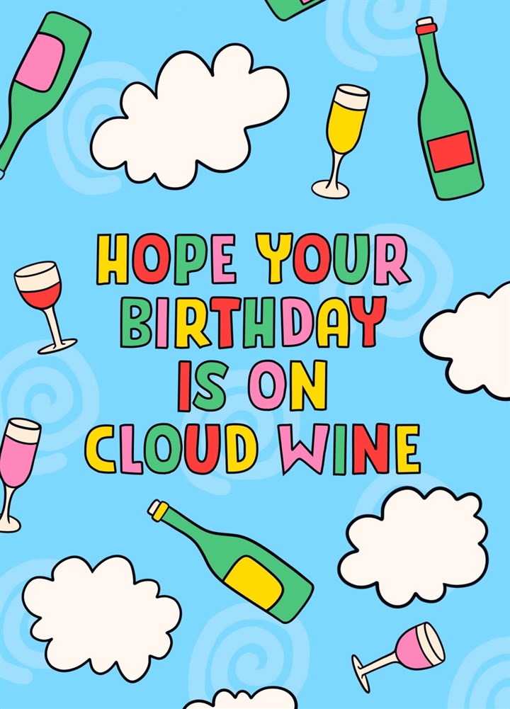 Cloud Wine Birthday Card - Friends & Family - Cheers