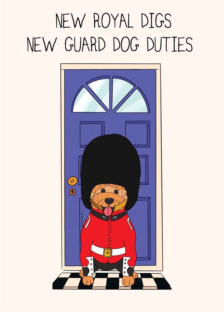 Guard Dog Duties - New Home Royal Digs Card