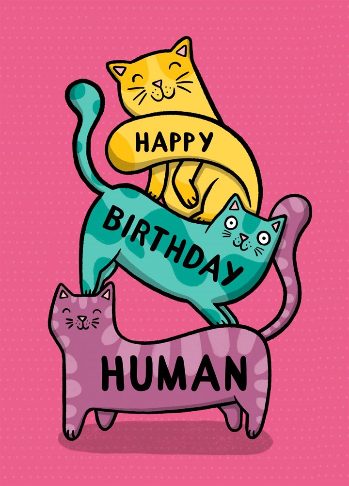 Happy Birthday Human Card