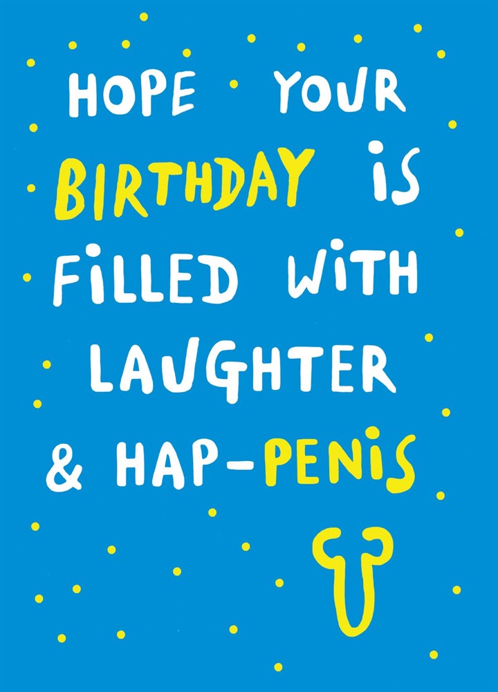Birthday Hap-penis Card