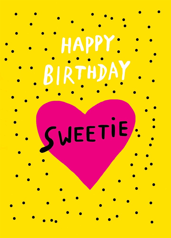 Happy Birthday Sweetie Card!
