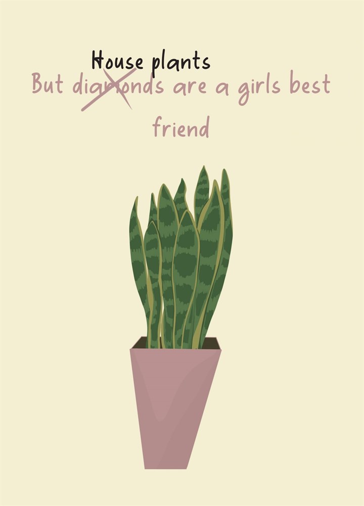 House Plants Are A Girls Best Friend Card