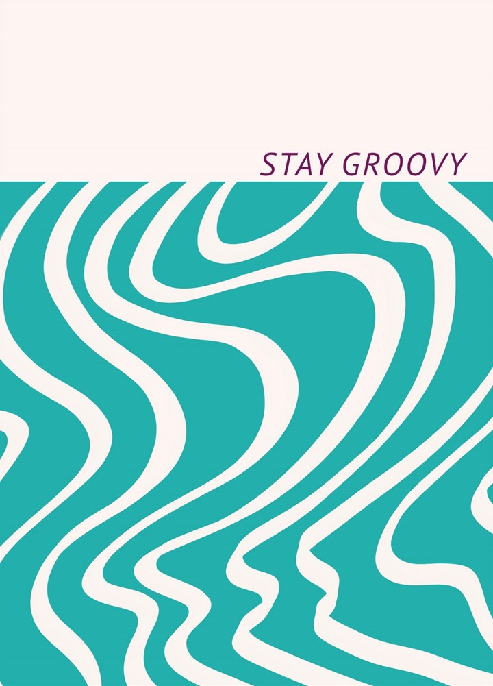 Stay Groovy Card