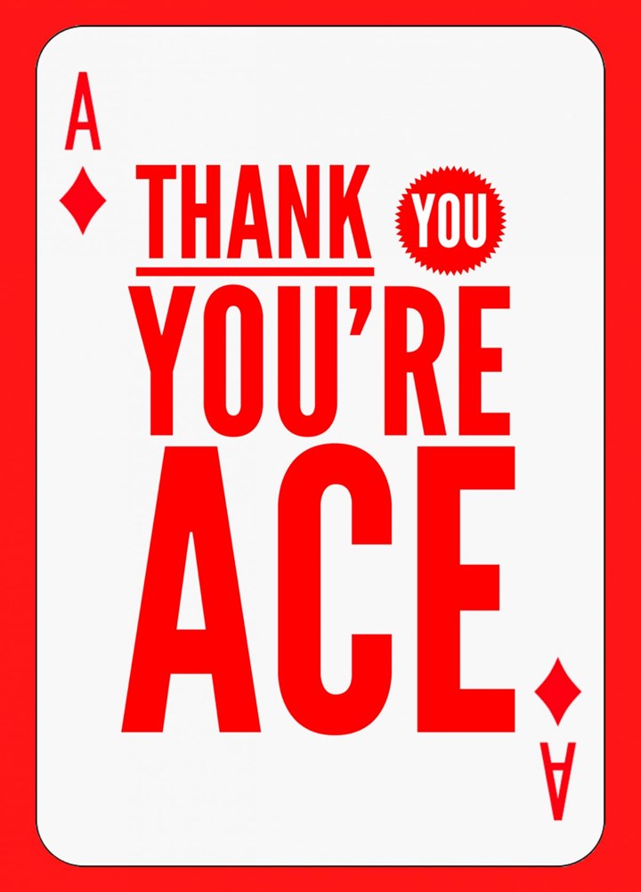 Thank You You're Ace Card