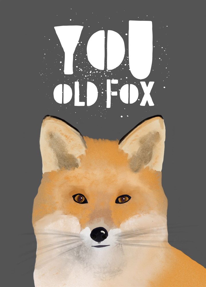 You Old Fox Card