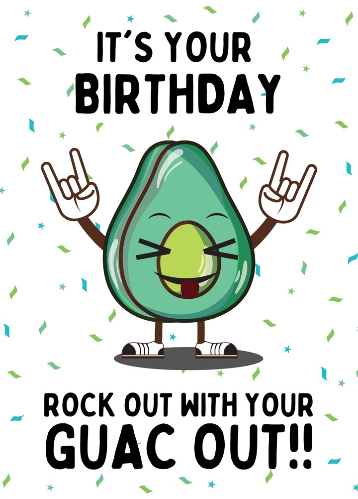 Rock Out With Your Guac Out Card