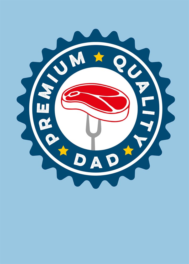 Premium Quality Dad Card
