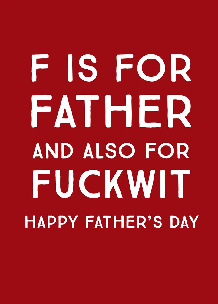 F Is For Father Card