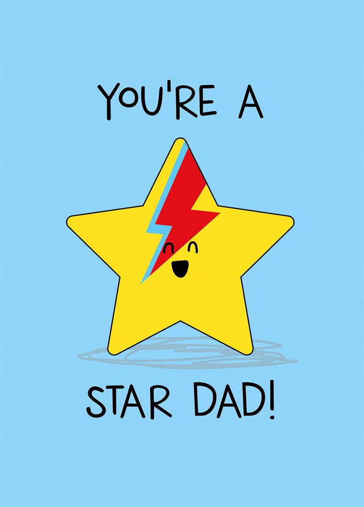 You're A Star Dad Card