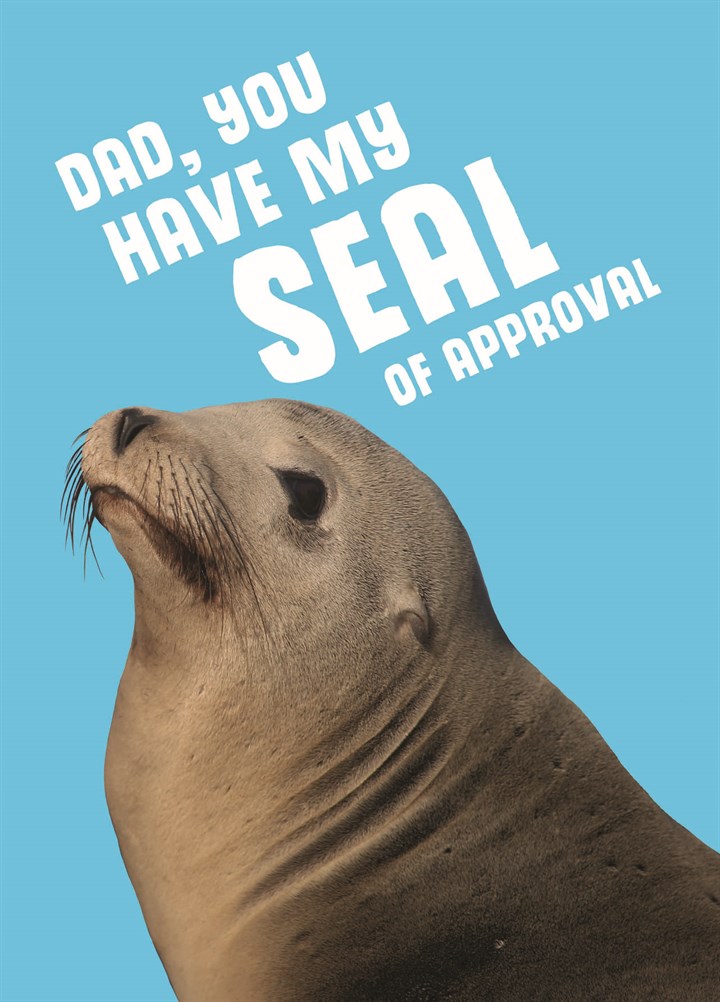 Dad Seal Of Approval Card