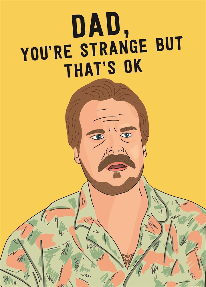 You're Strange But That's Ok Card