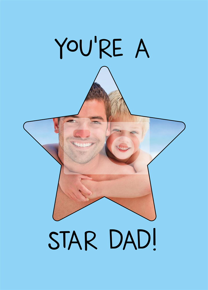 You're A Star Dad Card
