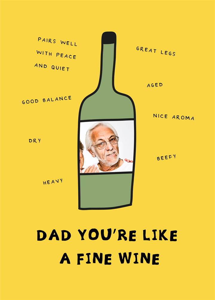 Dad You're Like A Fine Wine Card