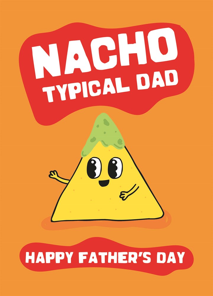 Nacho Typical Dad Card