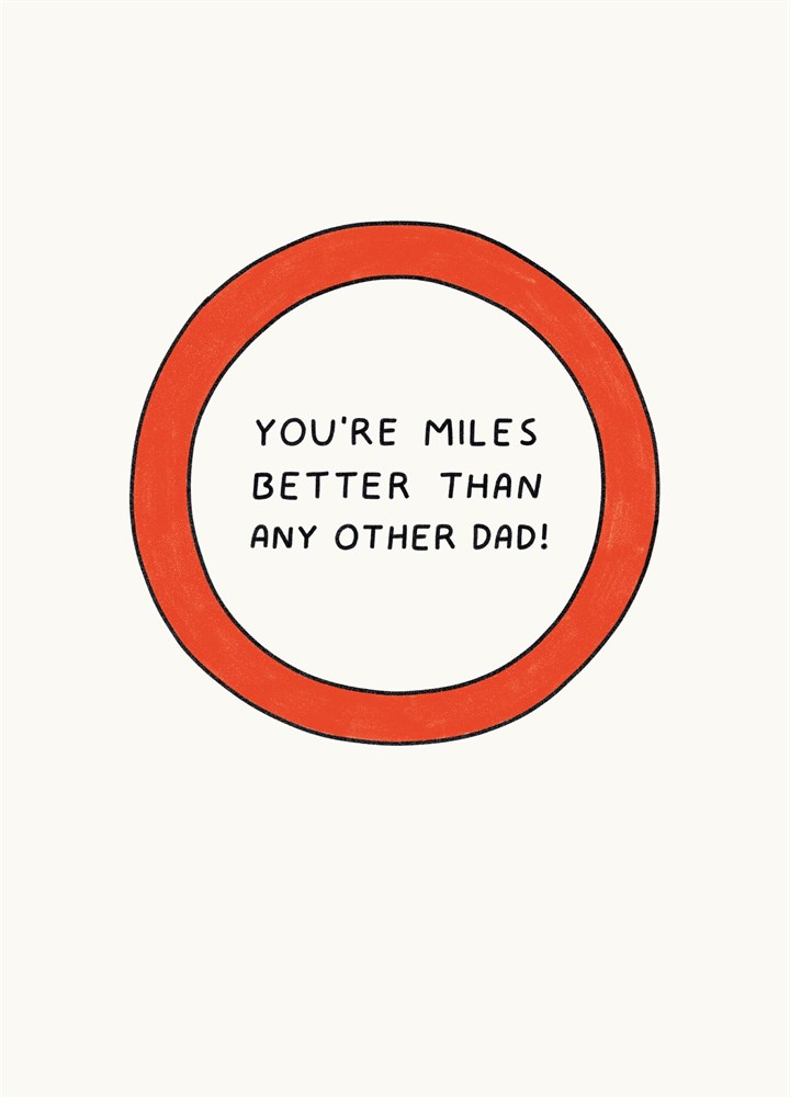 You're Miles Better Than Any Other Dad Card