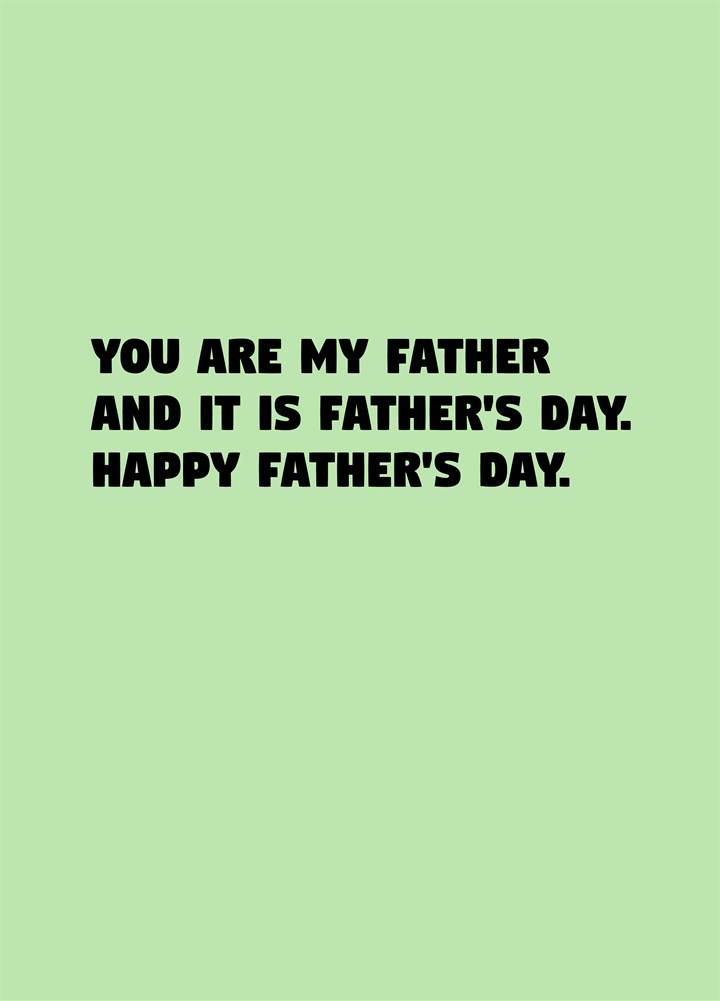 You Are My Father Card