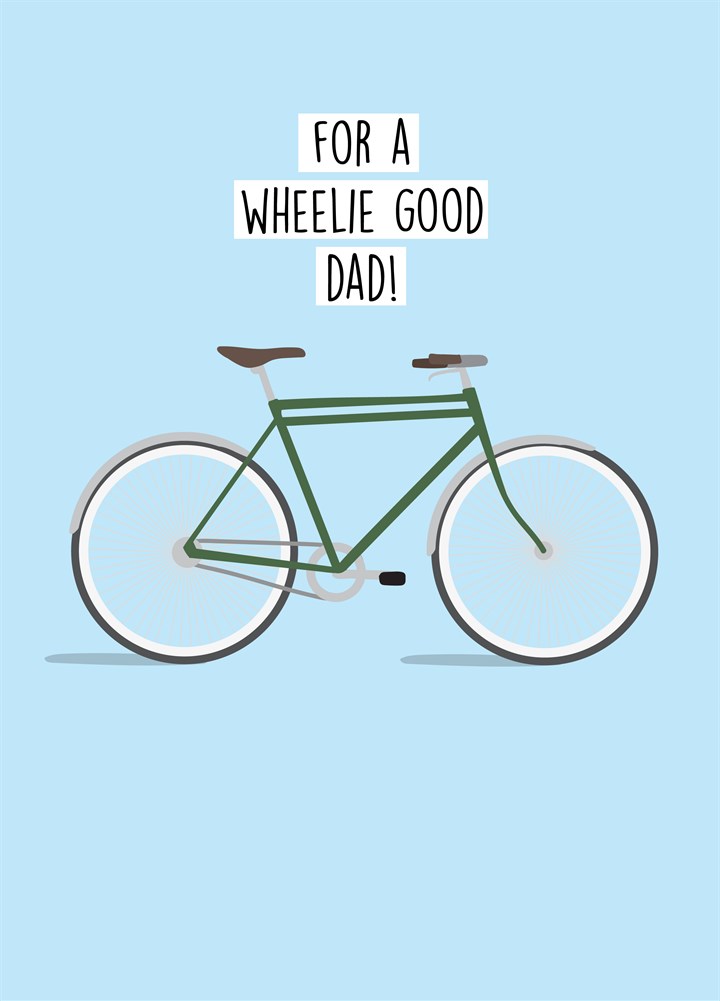For A Wheelie Good Day Card