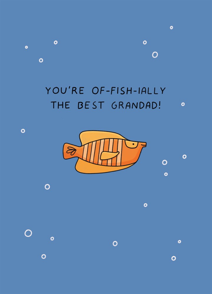 You're Of-Fish-Ially The Best Grandad Card