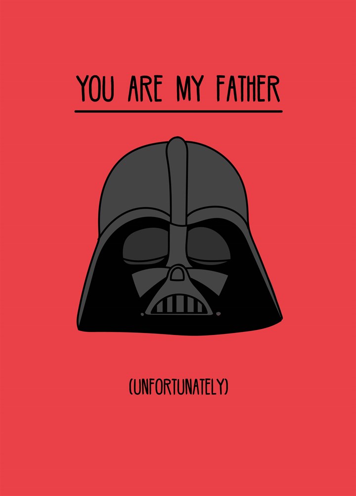 You Are My Father Card