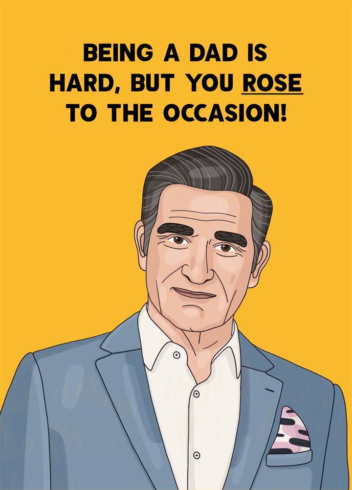 Dad You Rose To The Occasion Card