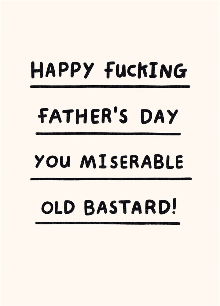 Miserable Old Bastard Father's Day Card