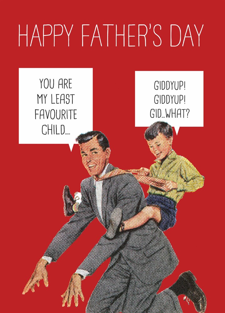 Least Favourite Child Father's Day Card