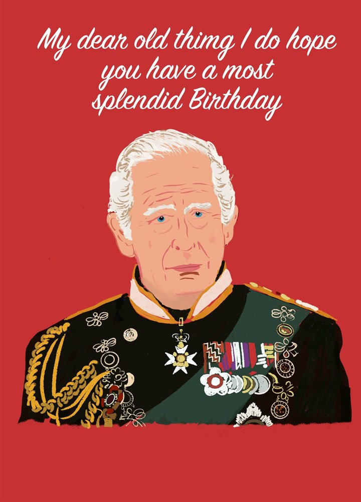 King Charles Royal Birthday Card