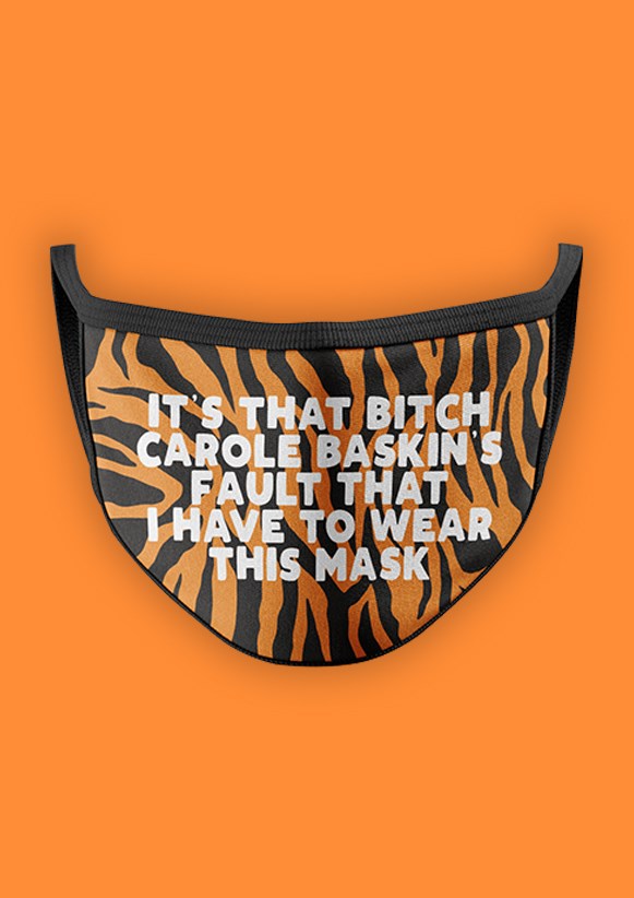 Carole Baskin Face Mask