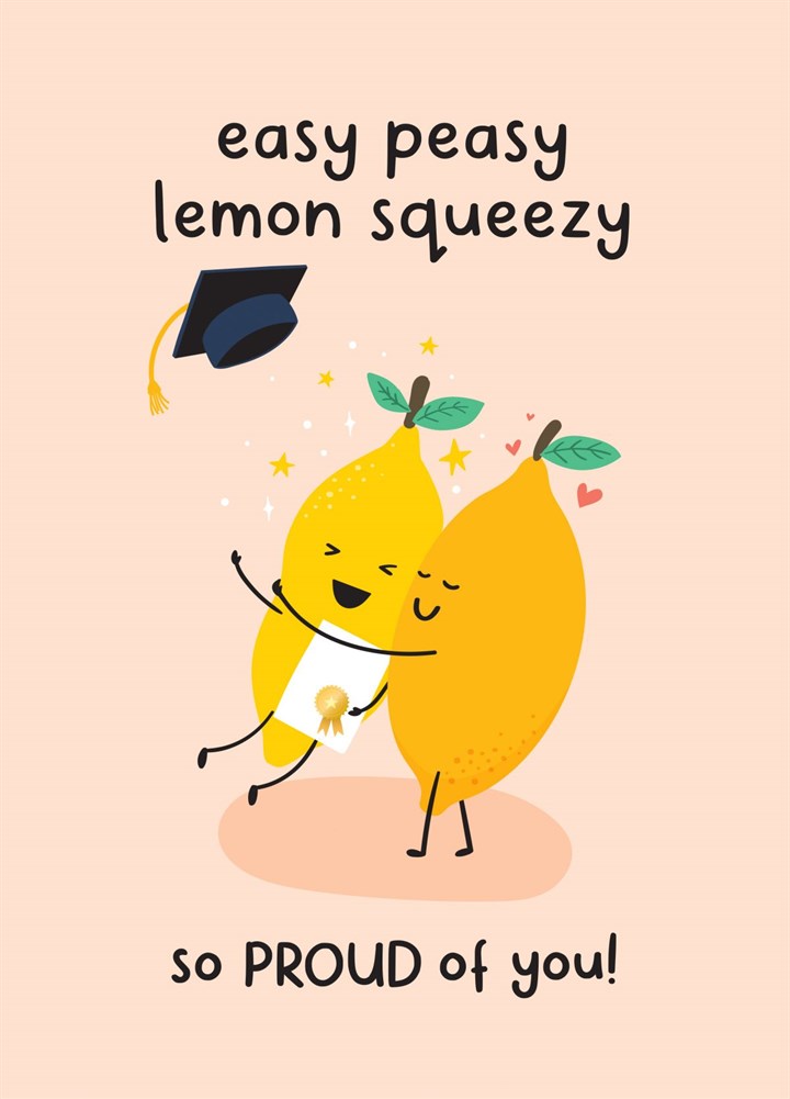 Easy Peasy Lemon Squeezy Graduation Card