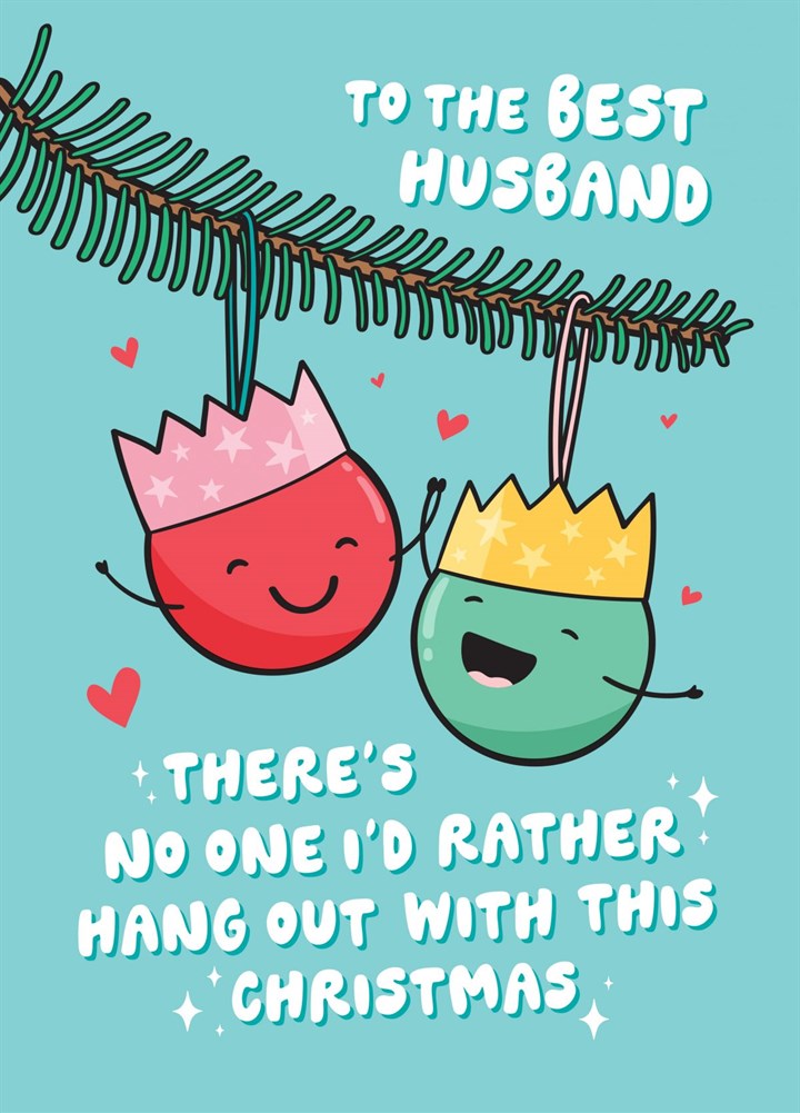 Cute Baubles Christmas Card For Husband Card
