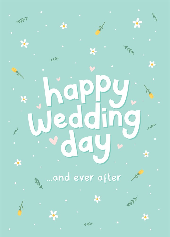 Happy Wedding Day And Ever After Card