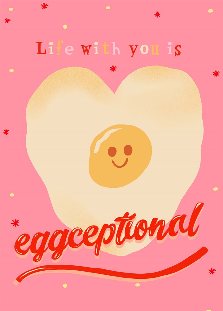Life With You Is Eggceptional Card