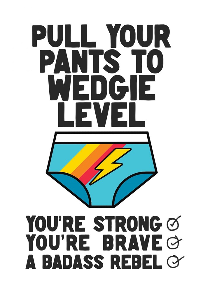 Fighty Pants At Wedgie Level! Card