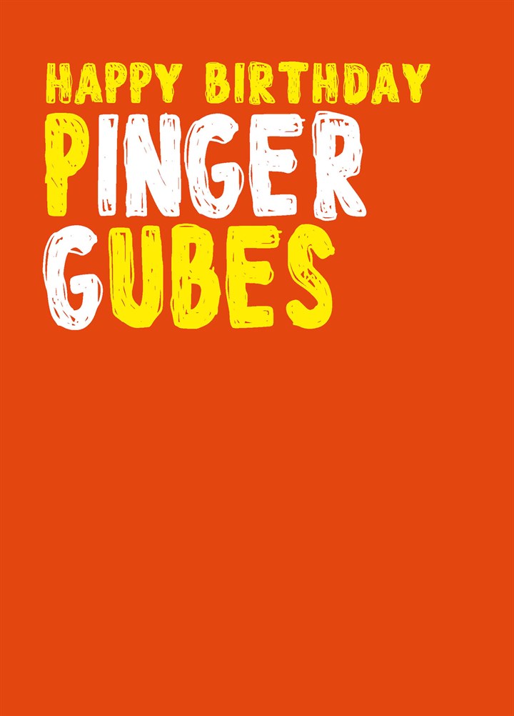 Happy Birthday Pinger Gubes Card