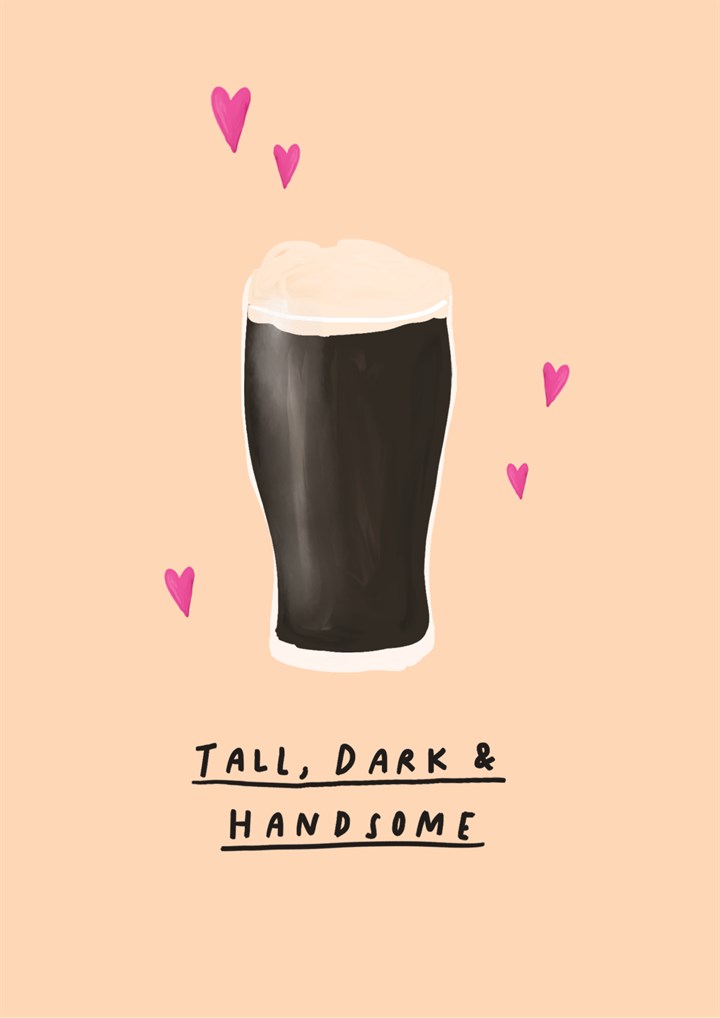 Tall Dark Handsome Guinness Card