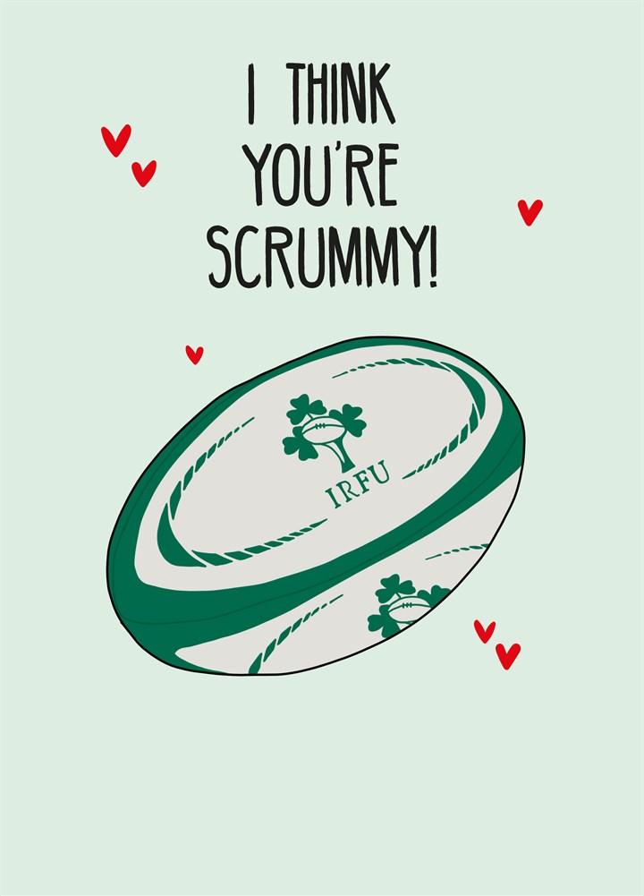 You're Scrummy Irish Rugby Card