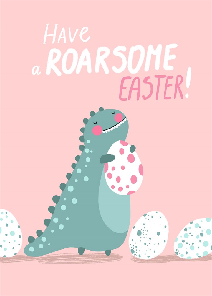 Have A Roarsome Easter Card