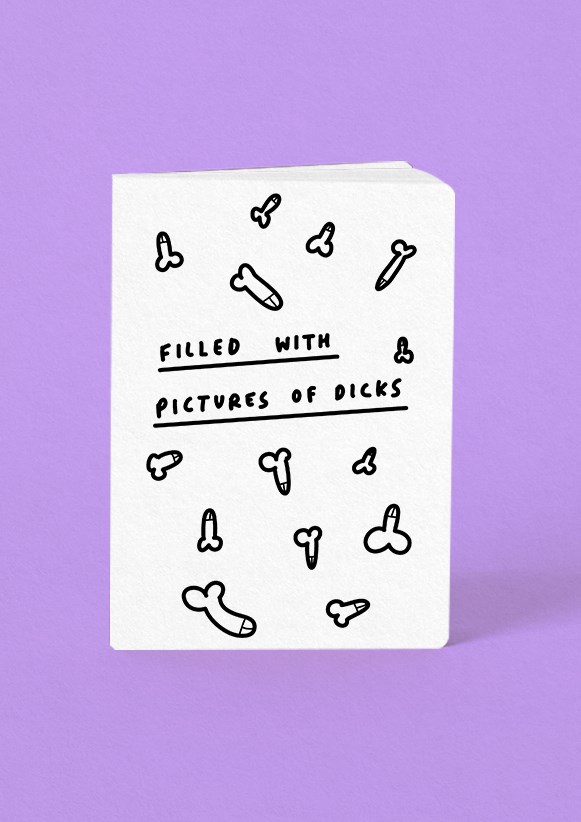 Filled With Pictures Of Dicks Notebook