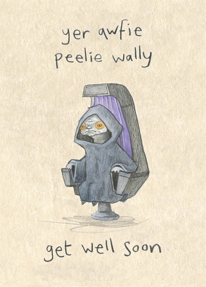 Yer Awfie Peelie Wally Card