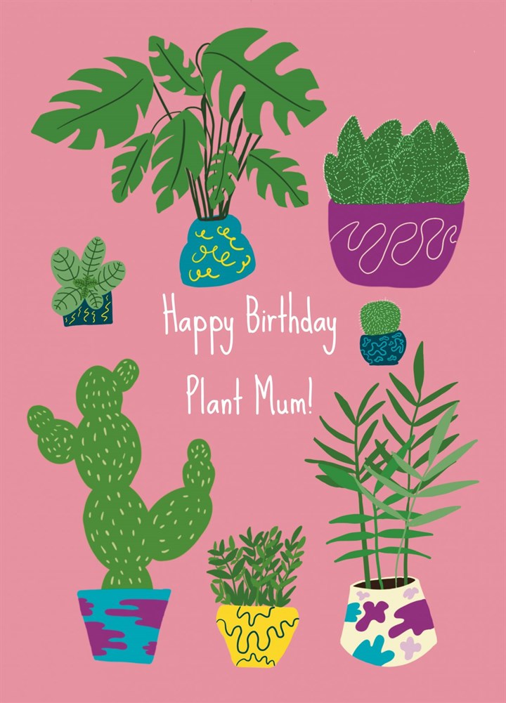 Happy Birthday Plant Mum Card