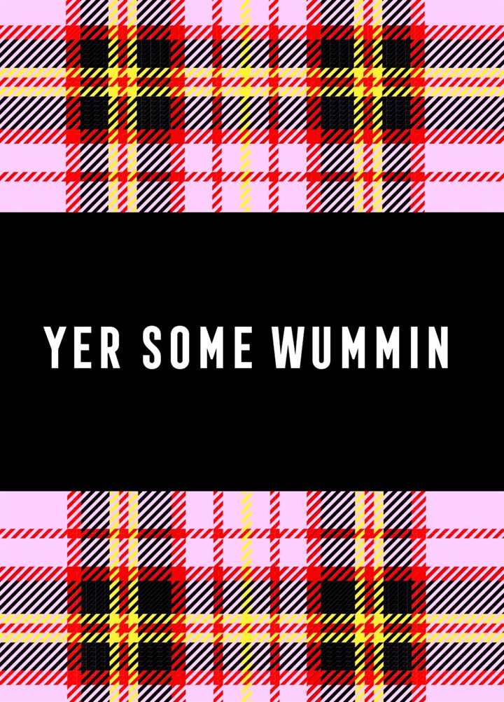 Yer Some Wummin Card