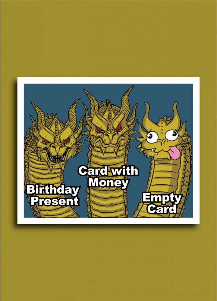 3 Headed Dragon Meme Card