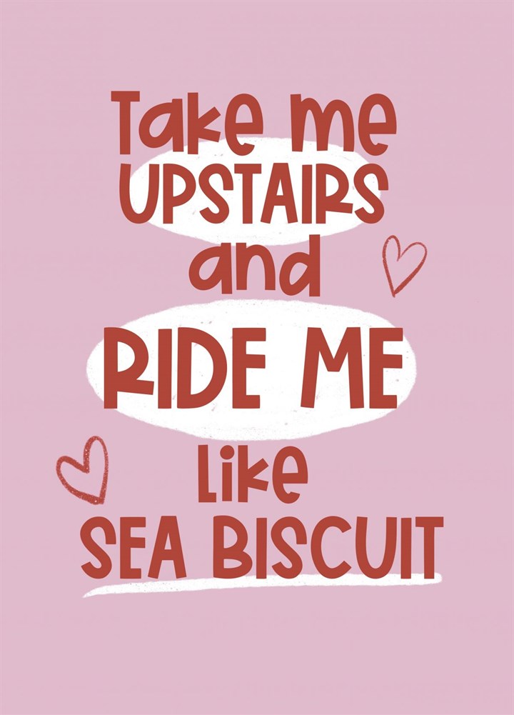 Ride Me Like Sea Biscuit Card