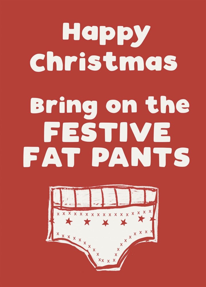 Festive Fat Pants Card