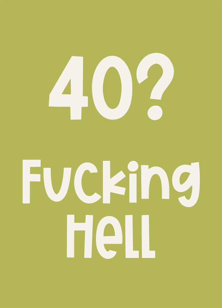 40 Fucking Hell Card