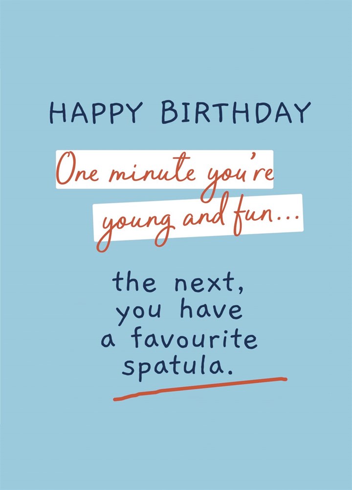 Favourite Spatula Birthday Card