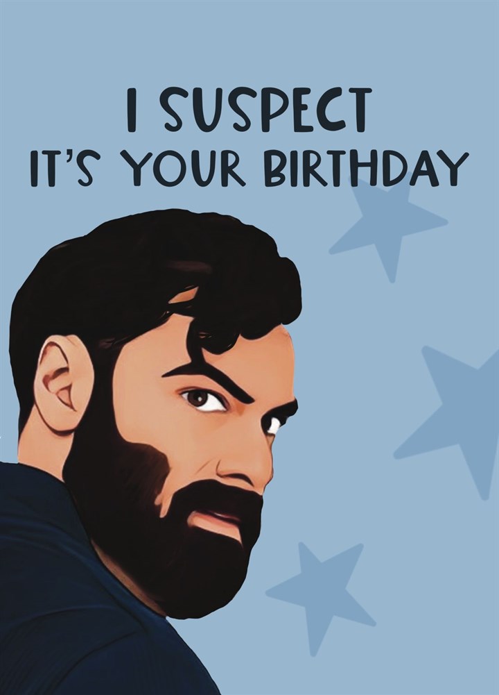 Aiden Turner I Suspect It's Your Birthday Card